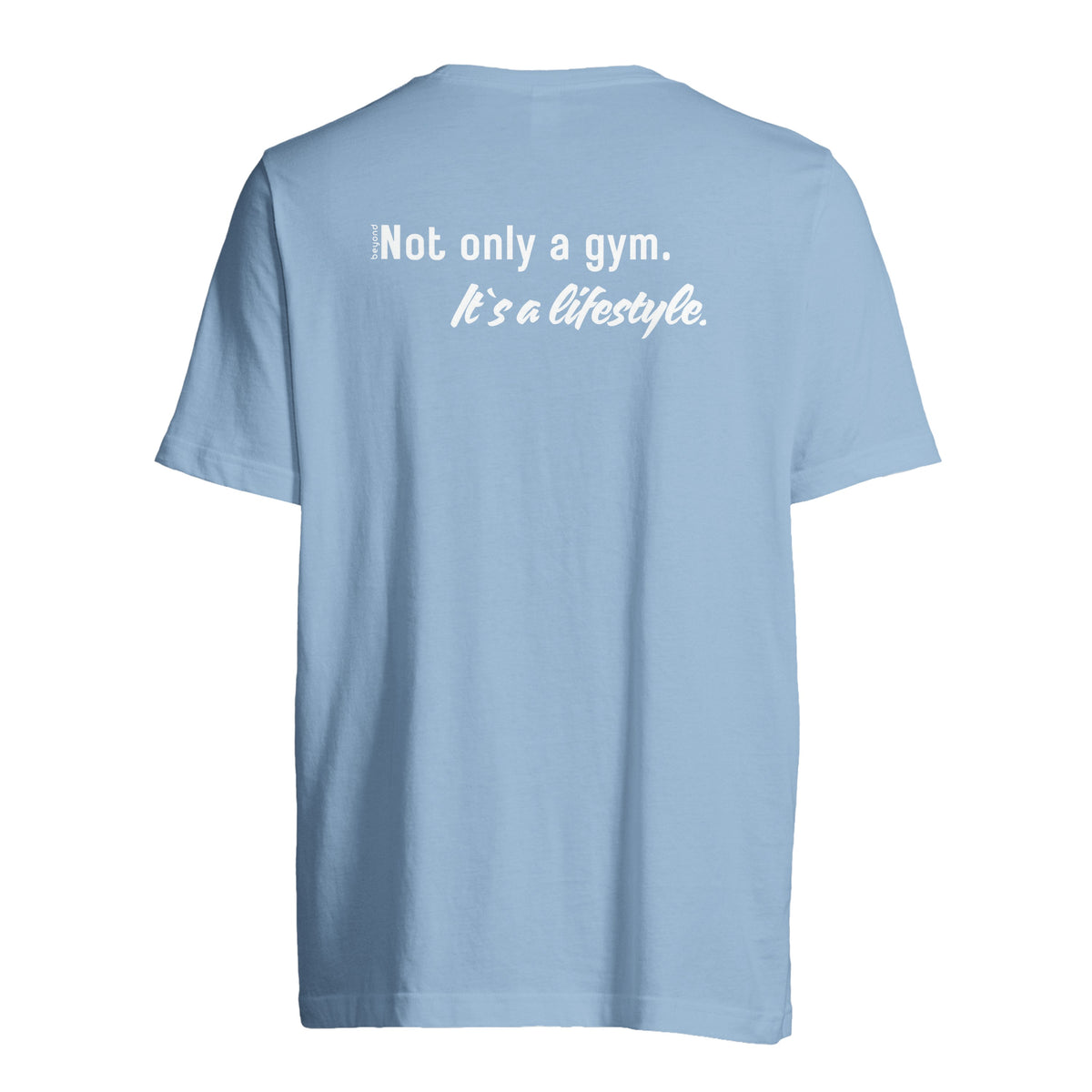 Unisex T-Shirt „Not only a gym“