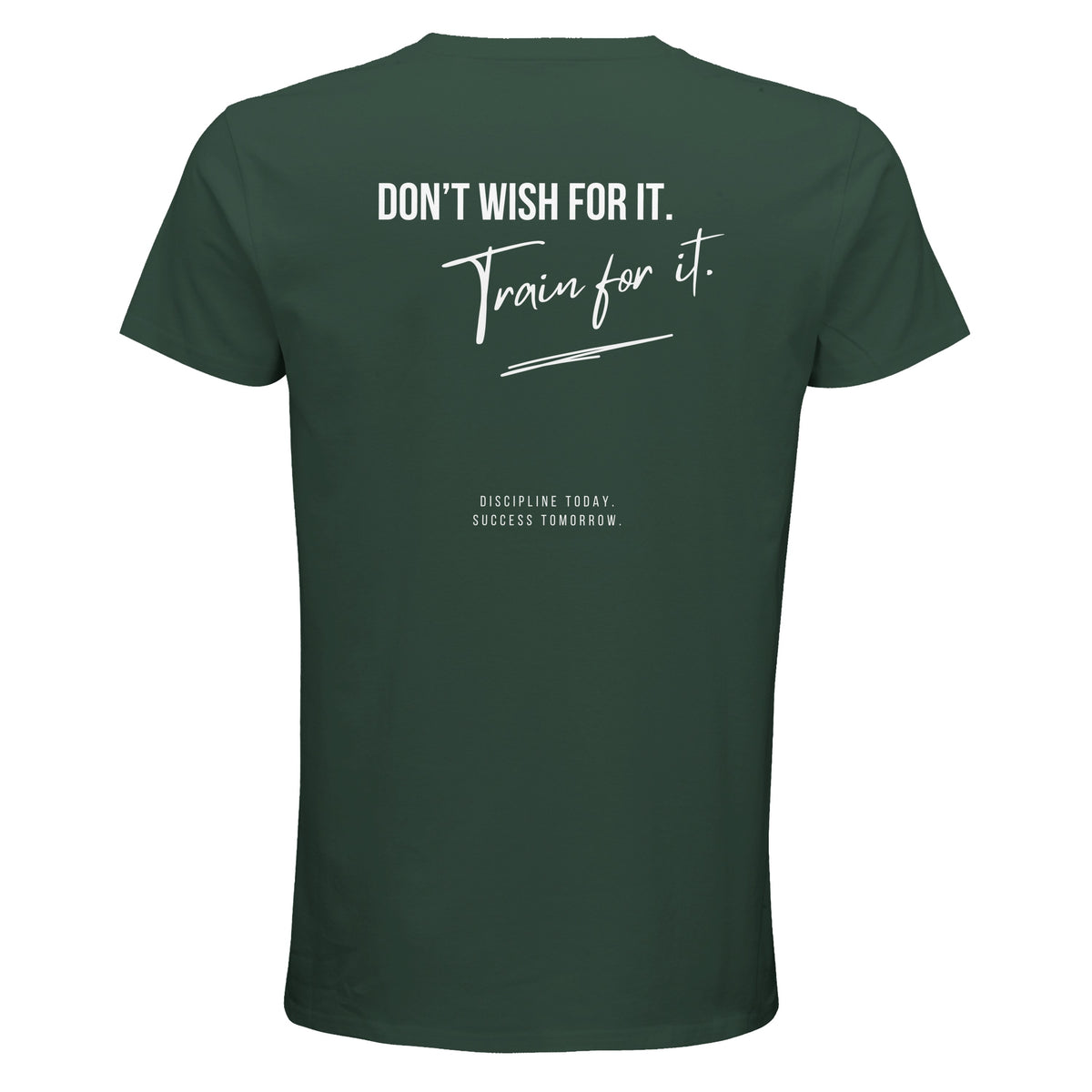 Herren T-Shirt „Don't wish for it, train for it“