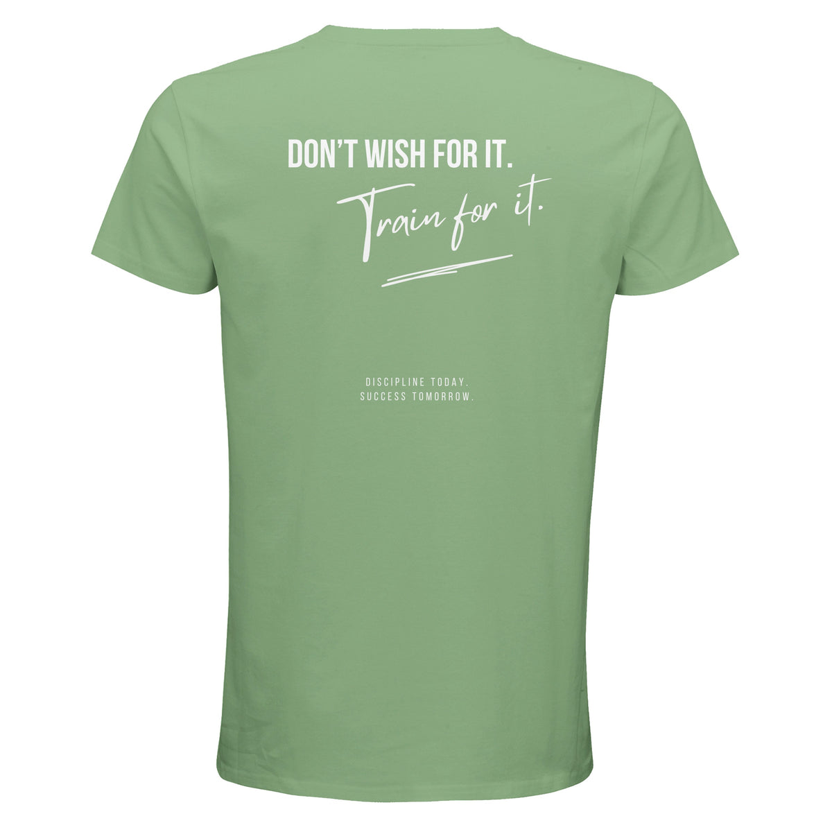 Herren T-Shirt „Don't wish for it, train for it“