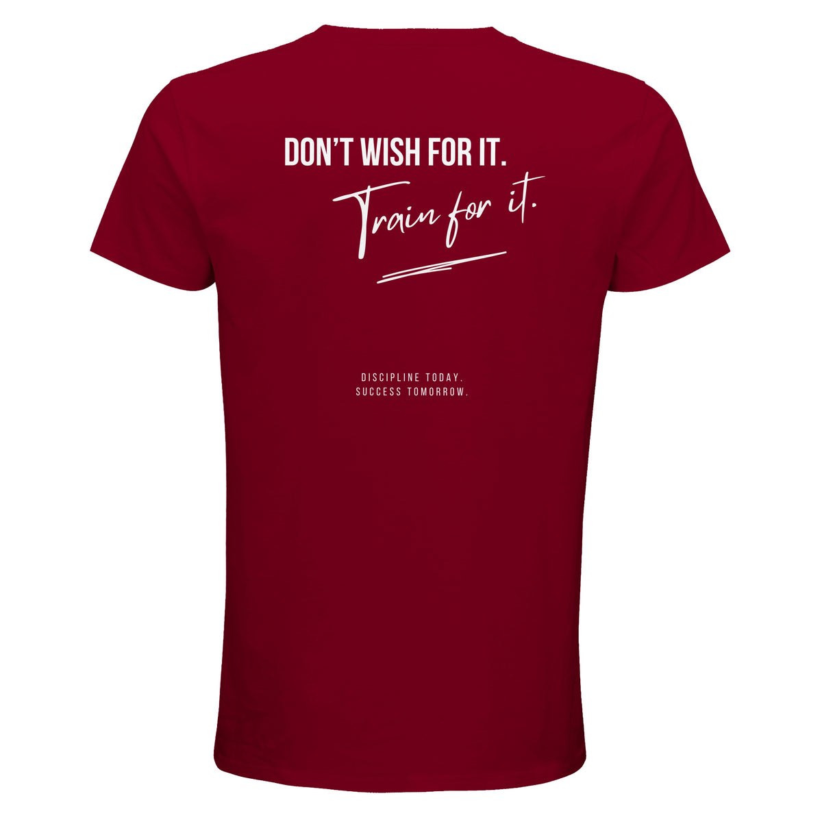 Herren T-Shirt „Don't wish for it, train for it“